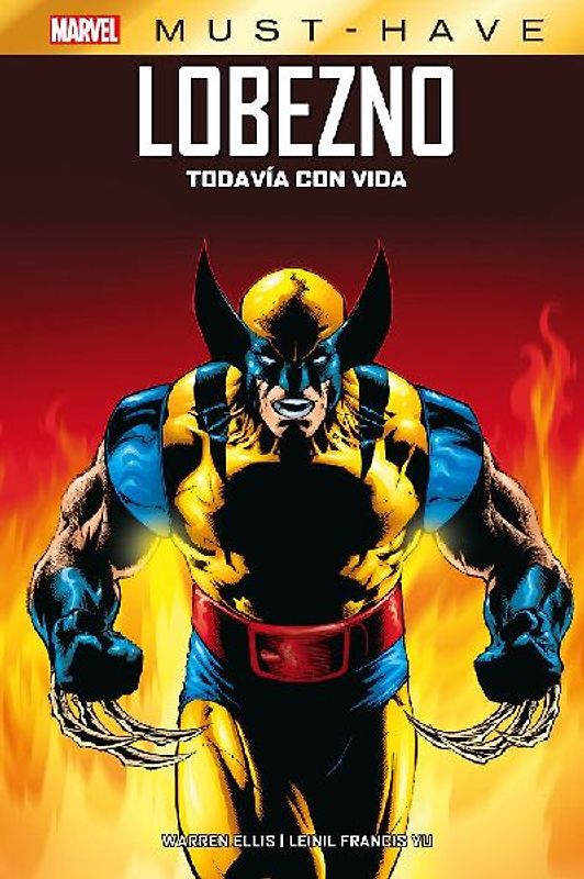 Marvel Must Have. Lobezno: Todavia Con Vida