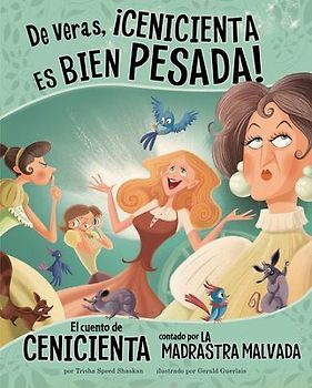 de Veras, ¡Cenicienta Es Bien Pesada!
