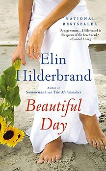 Beautiful Day: A Novel - Hilderbrand, Elin