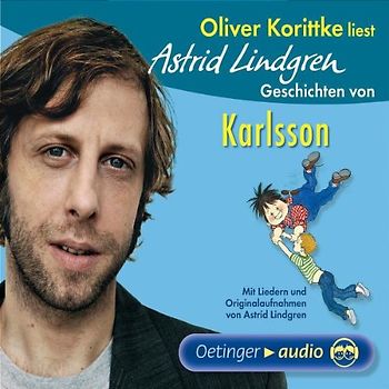 Oliver Korittke liest Astrid Lindgren Geschichten von Karlsson