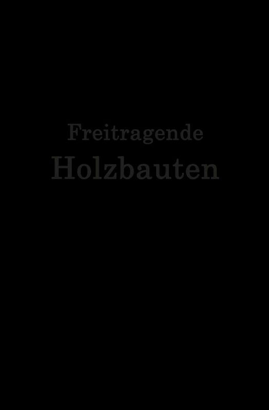 Freitragende Holzbauten