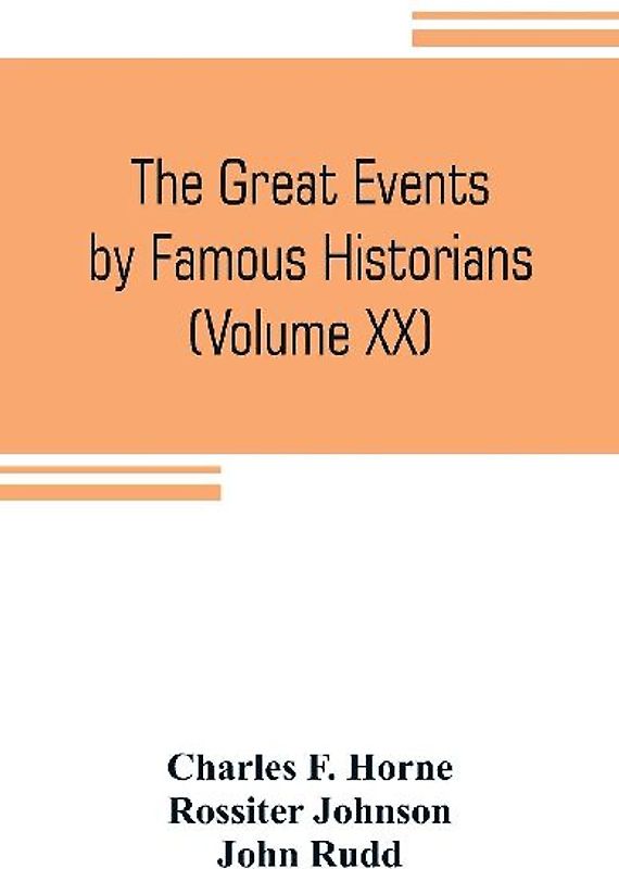 The great events by famous historians (Volume XX)
