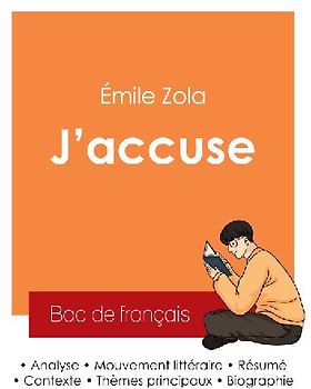 Réussir son Bac de français 2025 : Analyse de l'article J'accuse de Émile Zola