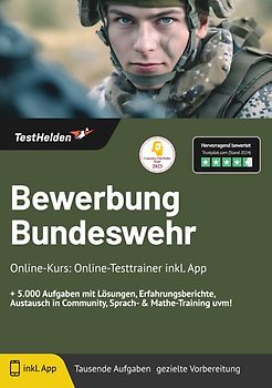 Bewerbung Bundeswehr Online Kurs: Online-Testtrainer inkl. App | + 5.000 Aufgaben mit Lösungen, Erfahrungsberichte, Austausch in Community, Sprach- & Mathe-Training uvm!