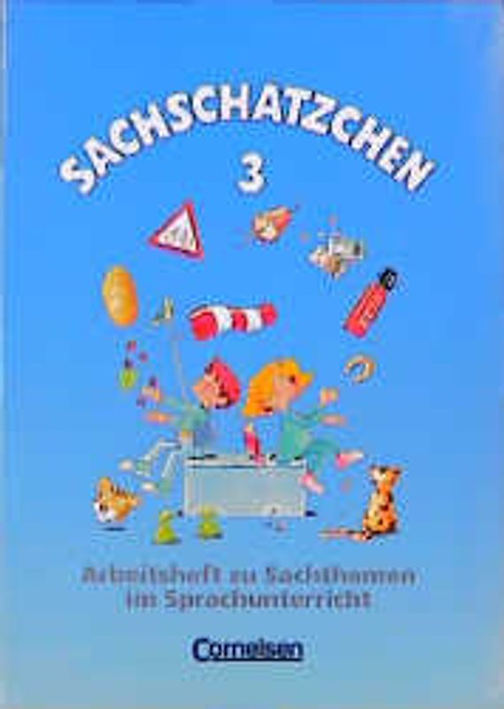 Der neue Sprachschatz / Sachschätzchen. Zu Sachthemen im Sprachunterricht. Arbeitsheft