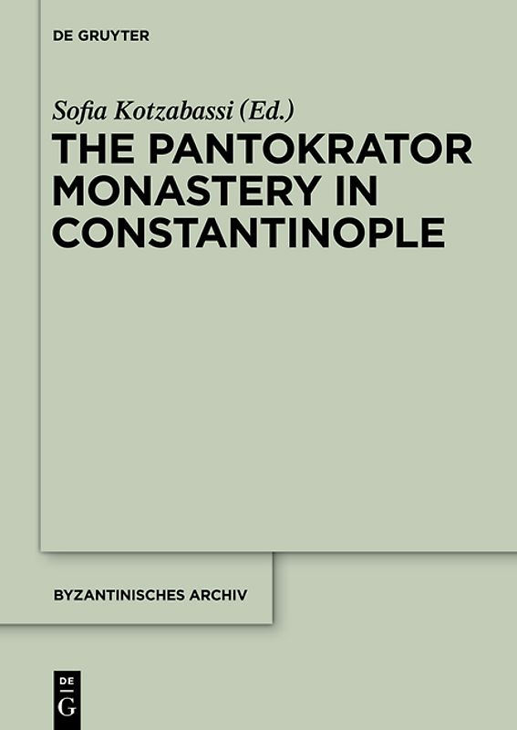 The Pantokrator Monastery in Constantinople
