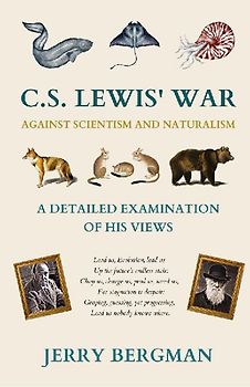 C. S. Lewis' War Against Scientism and Naturalism