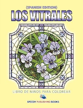 Los Vitrales Libro De Niños Para Colorear (Spanish Edition)