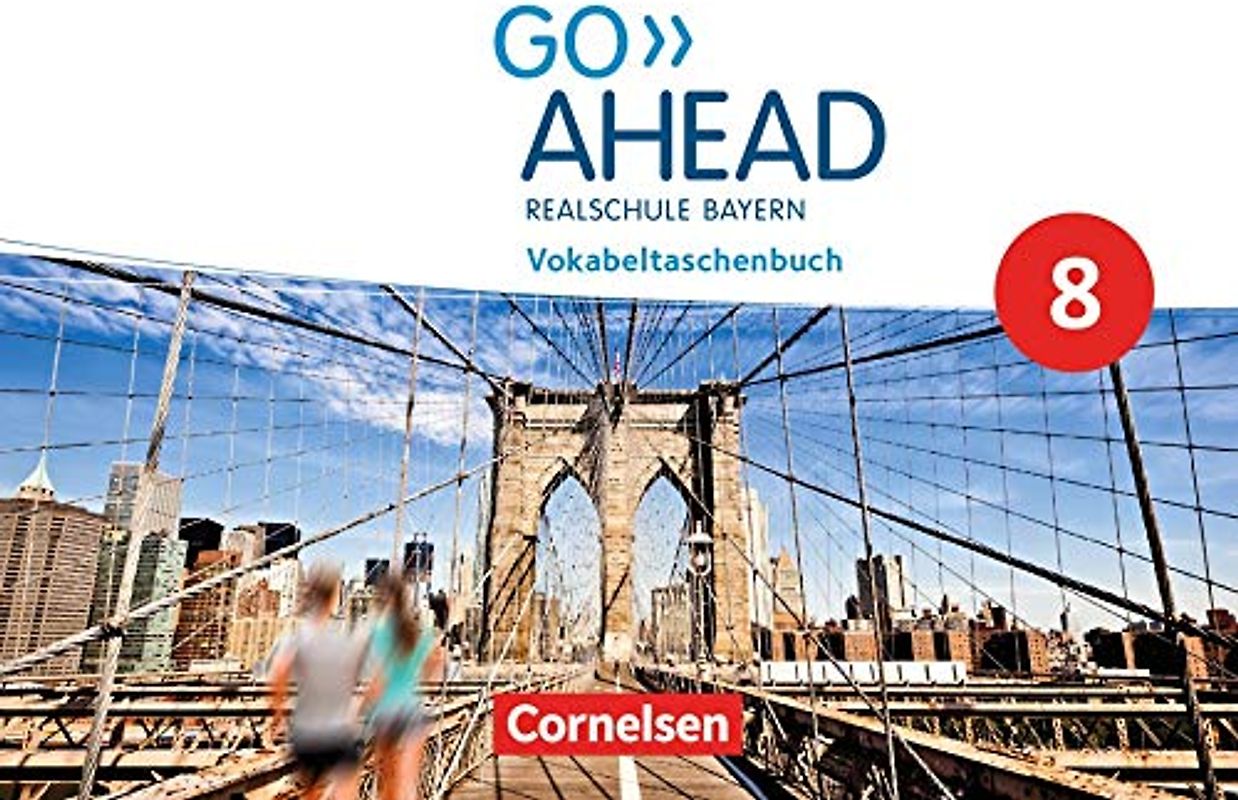 Go Ahead - Realschule Bayern 2017 - 8. Jahrgangsstufe