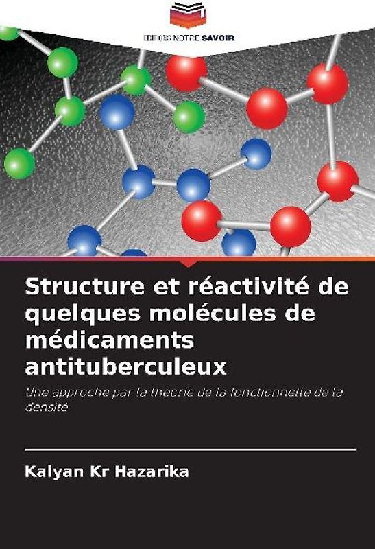 Structure et réactivité de quelques molécules de médicaments antituberculeux