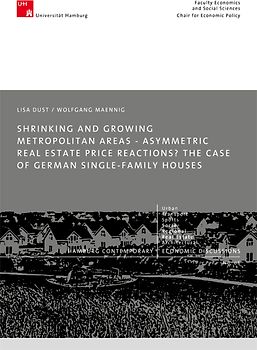 Shrinking and Growing Metropolitan Areas - Asymmetric Real Estate Price Reactions? The Case of German Single-family Houses