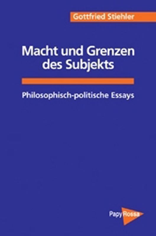 Macht und Grenzen des Subjekts