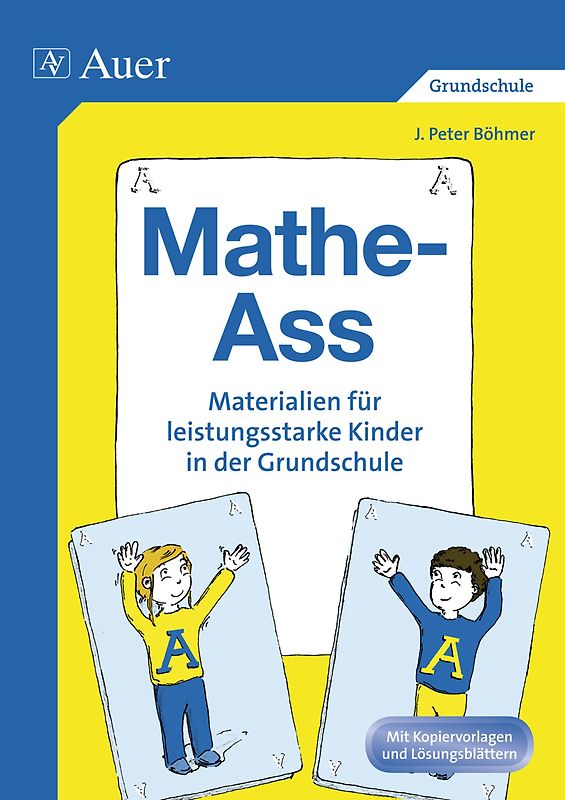 Mathe-Ass. Materialien für leistungsstarke Kinder in der Grundschule, Kopiervorlagen und Lösungsblättern (3. und 4. Klasse)