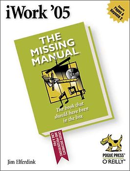 iWork '05: The Missing Manual