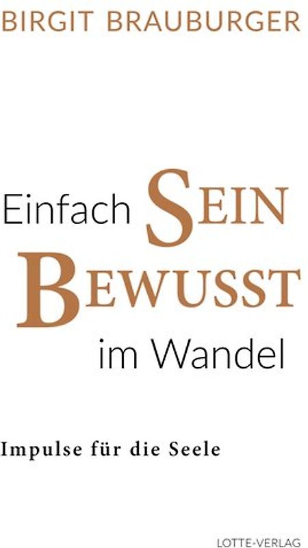 Einfach Sein Bewusst im Wandel