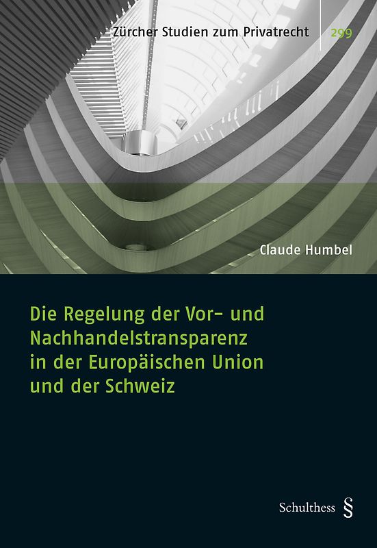 Die Regelung der Vor- und Nachhandelstransparenz in der Europäischen Union und der Schweiz