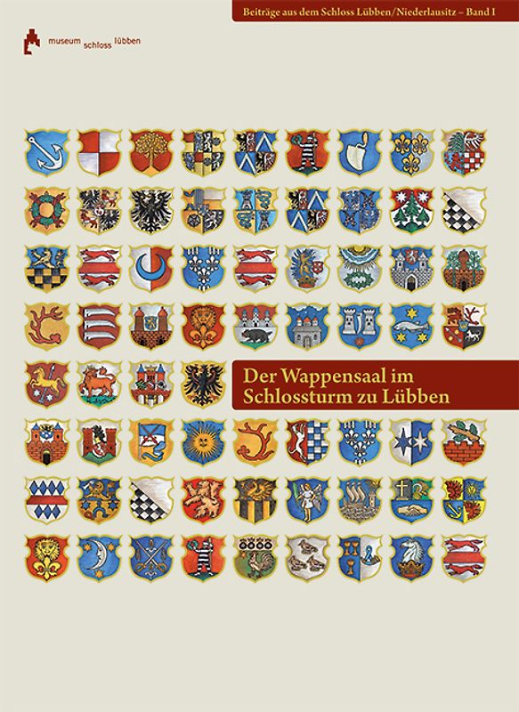Der Wappensaal im Schlossturm zu Lübben