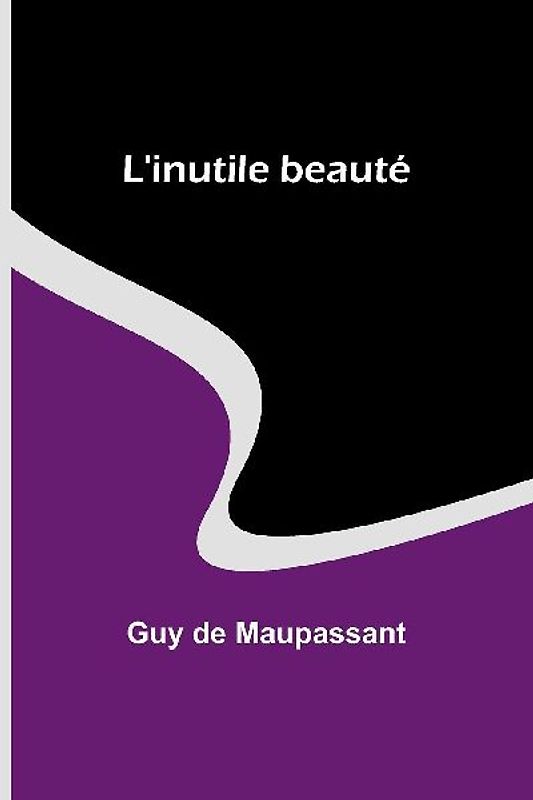 L'inutile beauté
