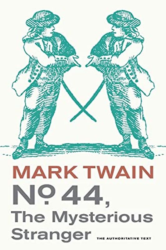 No. 44, the Mysterious Stranger