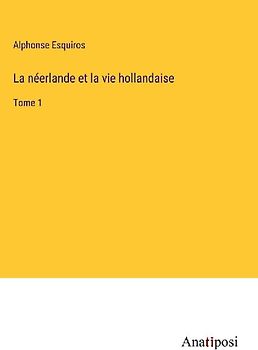 La néerlande et la vie hollandaise