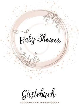 BABYPARTY GÄSTEBUCH - BABYSHOWER: Eintragealbum zur Babyparty, It's a Boy, It's a Girl Babyalbum, Erinnerungsalbum, Gästebuch für Kinder, Gender Reveal Gästebuch