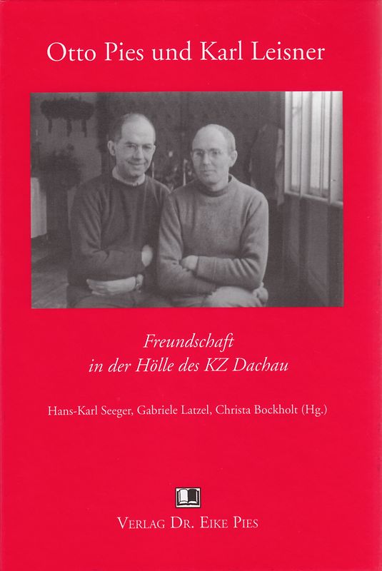 Otto Pies und Karl Leisner