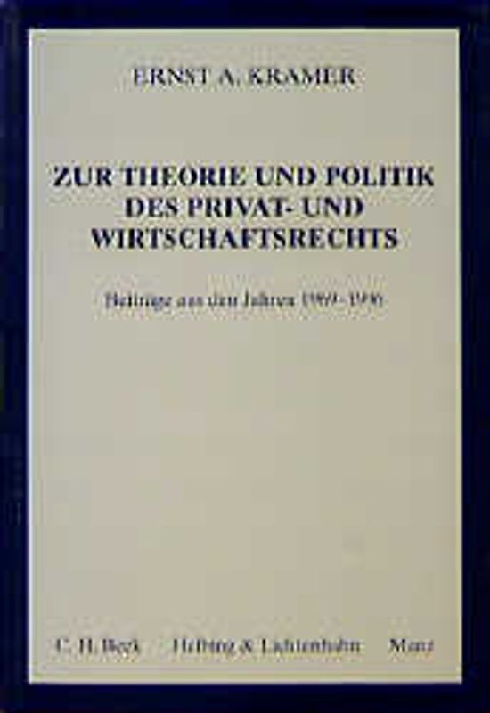 Zur Theorie und Politik des Privat- und Wirtschaftsrechtes