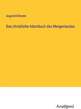 Das christliche Adambuch des Morgenlandes