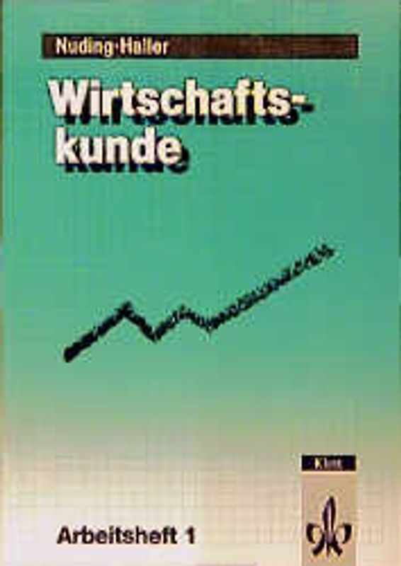 Wirtschaftskunde. Schülerarbeitsheft 1