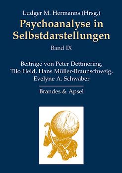 Psychoanalyse in Selbstdarstellungen / Psychoanalyse in Selbstdarstellungen