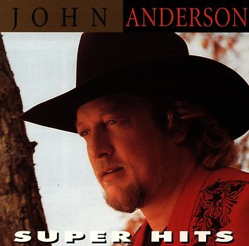 John Anderson - Super Hits