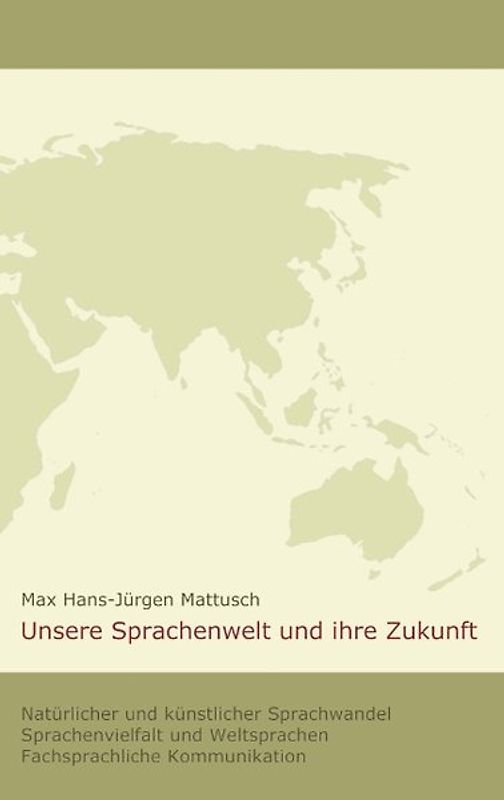 Unsere Sprachenwelt und ihre Zukunft