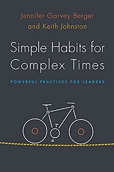 Simple Habits for Complex Times