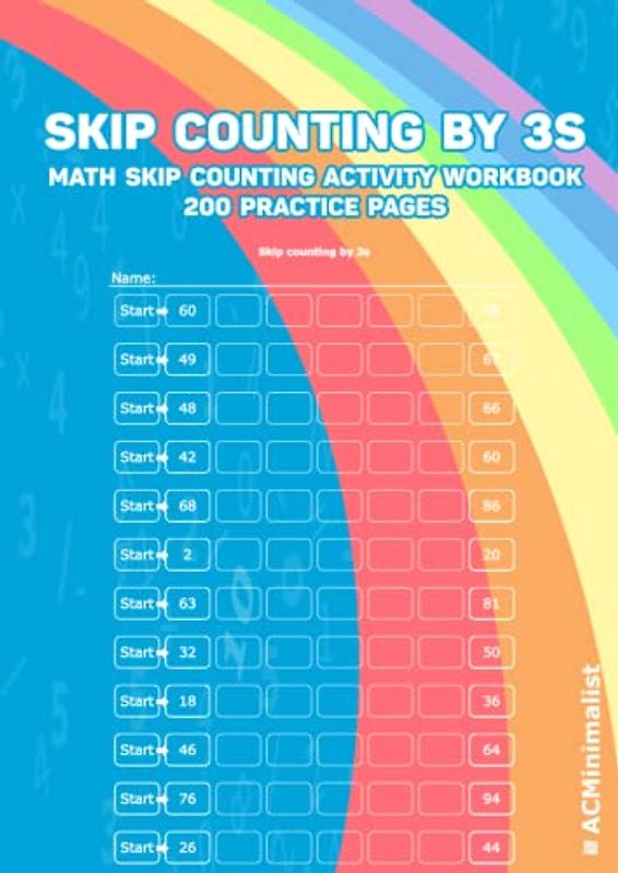 Skip Counting by 3s. Math Skip Counting Activity Workbook. 200 Practice Pages: Skip and Count Math. Numbers 1 - 100. Beginner Math Learning Book for Kids Ages 4+