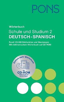 PONS Wörterbuch für Schule und Studium / Spanisch. Neubearbeitung