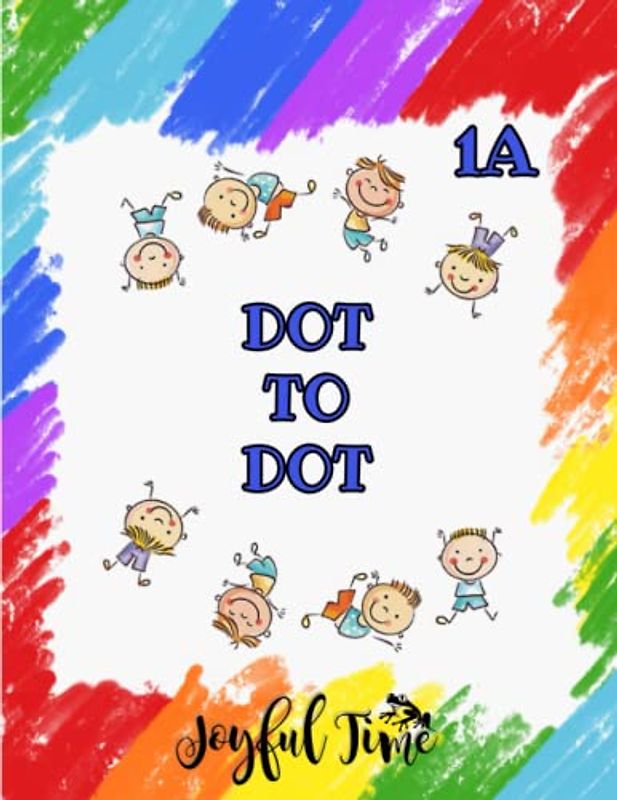 Dot to dot - Volume 1A: 71 images to discover and color. Color book. Activity book for kids: from 4 years old (Dot to Dot for Kids, Band 1)