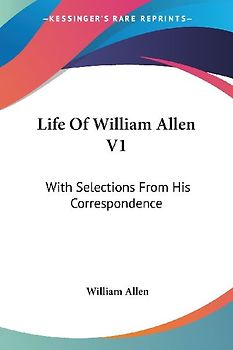 Life Of William Allen V1