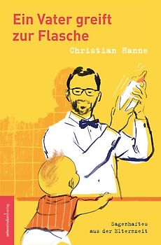 Ein Vater greift zur Flasche