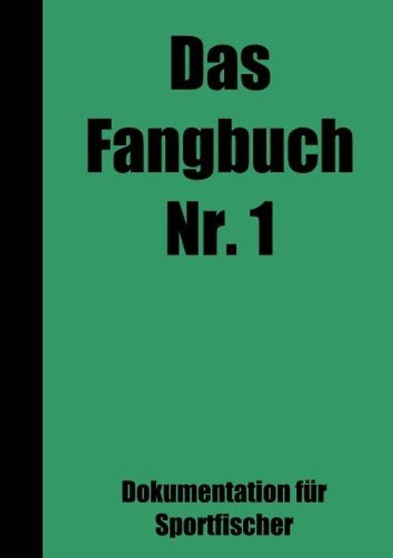 Das Fangbuch Nr. 1