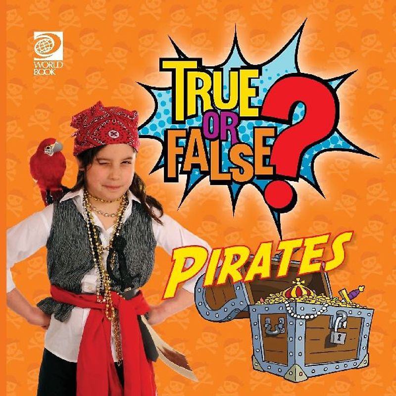True or False? Pirates