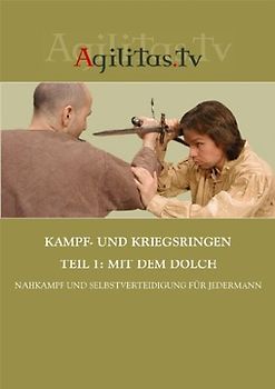 Agilitas.Tv: Kampf- und Kriegsringen - Teil 1: Mit dem Dolch DVD