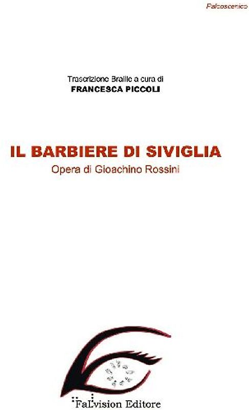 Il barbiere di Siviglia. Ediz. in braille