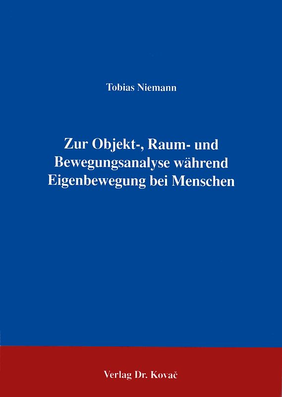 Zur Objekt-, Raum- und Bewegungsanalyse während Eigenbewegung bei Menschen