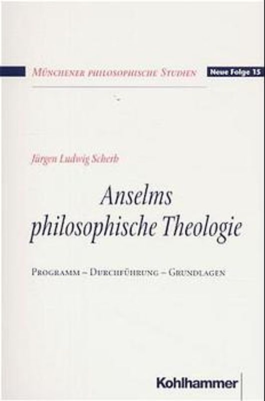 Anselms philosophische Theologie