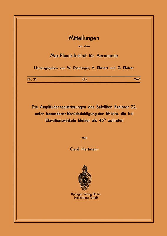 Die Amplitudenregistrierungen des Satelliten Explorer 22, unter besonderer Berücksichtigung der Effekte, die bei Elevationswinkeln kleiner als 45° auftreten