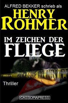 Im Zeichen der Fliege: Thriller