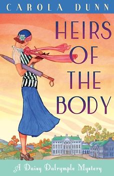 Heirs of the Body (A Daisy Dalrymple Mystery) - Dunn, Carola