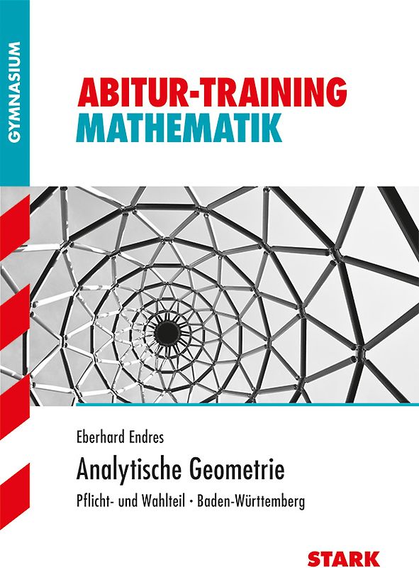 STARK Abitur-Training - Analytische Geometrie - BaWü 2018