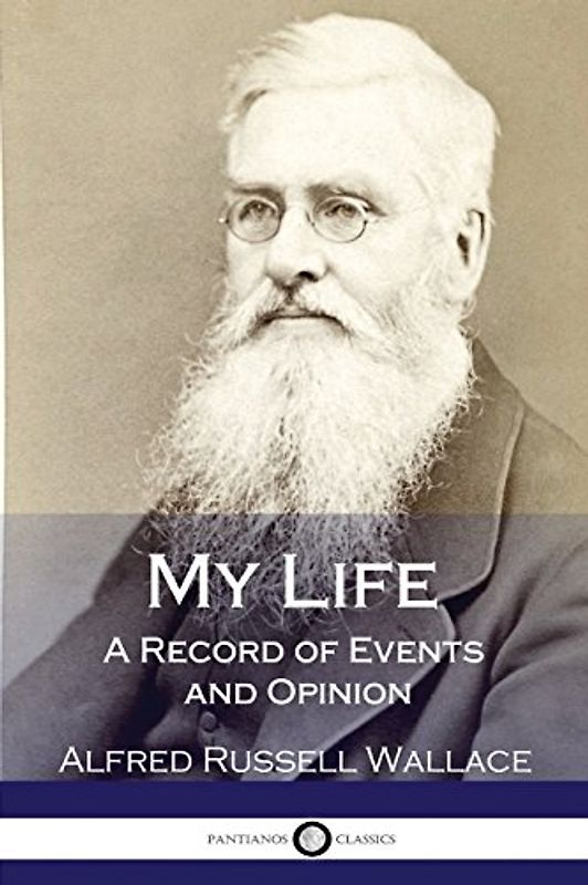 My Life: A Record of Events and Opinion