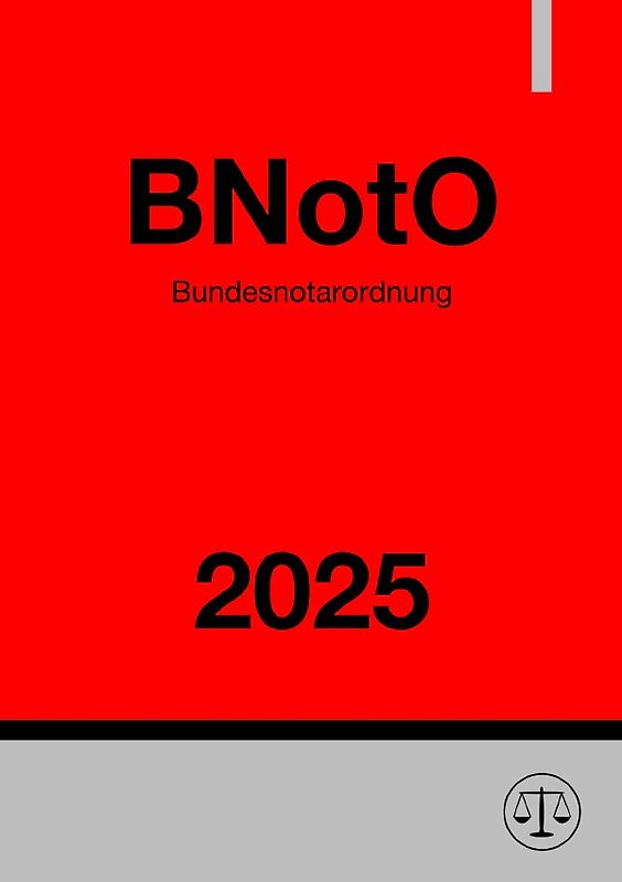 Bundesnotarordnung - BNotO 2025